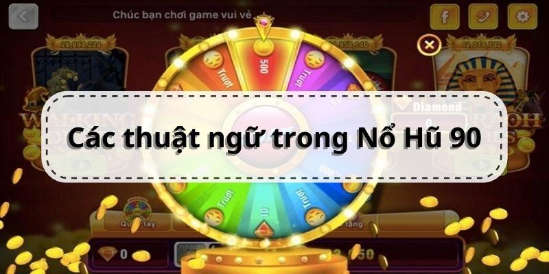 Các thuật ngữ trong Nohu90